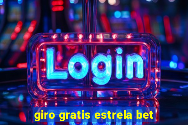 giro gratis estrela bet